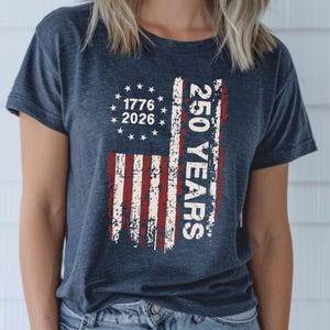 America 250th Anniversary T-Shirt, Patriotic USA Flag 1776-2026 Tee