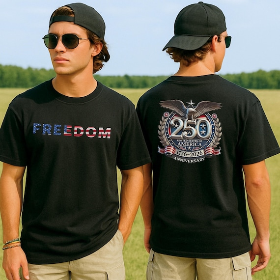 USA 250 Years Independence Apparel, Freedom 250th Anniversary Shirt, 1776–2026 America Anniversary, Patriotic Freedom Top