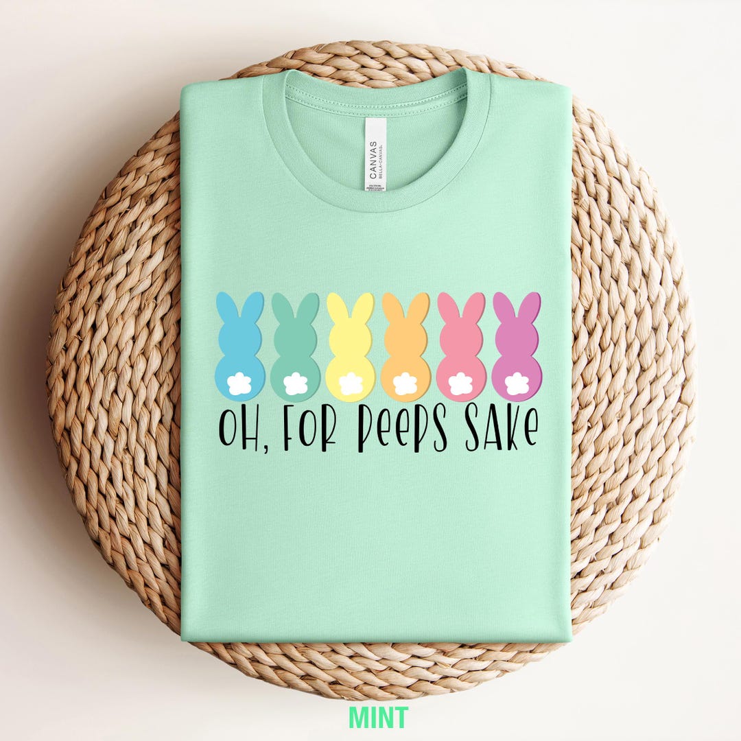 Oh for Peeps Sake Shirt, Cute Easter Shirt, Easter Shirt,