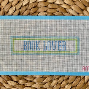 Book Lover - Stitch Painted Needlepoint Bookmark Canvas