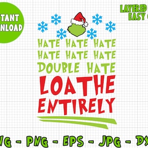 Hate Hate Hate Double Hate Grinch Svg, Dxf, Png Instant Download Digital Design Clipart Print Files Crafters, Cricut File | INSTANT DOWNLOAD