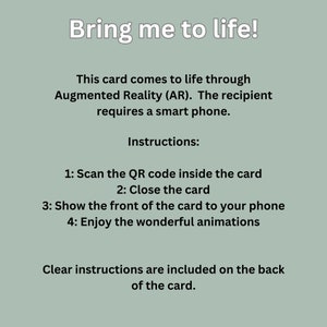 May include: A white card with black text that reads "Bring me to life!" and explains how to use augmented reality (AR) to bring the card to life. The instructions include scanning a QR code, closing the card, showing the front of the card to a smartphone, and enjoying the animations.