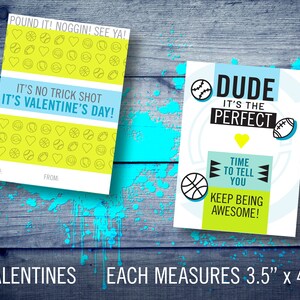 May include: Four Valentine's Day cards with a sports theme. The cards are 3.5 inches by 4.75 inches and feature a variety of sports-related designs, including basketballs, footballs, baseballs, and hearts. The text on the cards includes "Pound it! Noggin! See ya!" and "Dude, it's the perfect time to tell you keep being awesome!"
