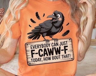 Funny Crow T-Shirt, F-Caw-F, Humorous Graphic Tee, Gothic Raven Tee, Bird Lovers Shirt, Raven Lover Gift