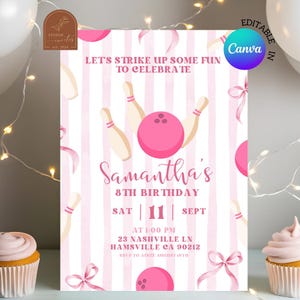 May include: Pink and white birthday party invitation with a bowling theme. The invitation features a pink bowling ball and pins, with text that reads "Let's Strike Up Some Fun To Celebrate" and "Samantha's 8th Birthday".
