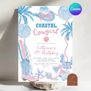 May include: A white invitation with a coastal cowgirl theme. The design features illustrations of a cowboy hat, surfboard, boots, and seashells in blue and pink. Text includes "Coastal Cowgirl" and details for Catherine's 21st birthday.
