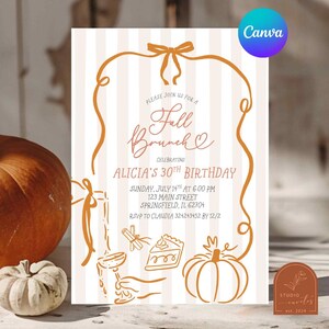 May include: A vertical invitation card featuring a light pink and white striped background with an orange line-art border of a bow, a pumpkin, a slice of pie, and a drink. Text reads: Please join us for a Fall Brunch celebrating Alicia's 30th Birthday, Sunday, July 14th at 6:00 PM, 123 Main Street, Springfield, IL 62704, RSVP to Claudia 324243452 by 12/2.