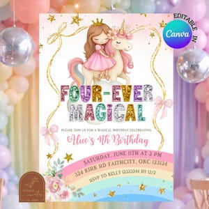 May include: A birthday invitation featuring a girl with brown hair in a pink dress riding a white unicorn. The text reads FOUR-EVER MAGICAL, Alice's 4th Birthday, Saturday, June 11th at 3 PM, 324 Kirk Rd Faithcity, OKC 123134, RSVP to Kelly 12323244 by 12/2.