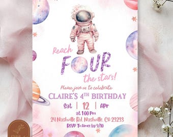 May include: A birthday invitation card featuring a watercolor astronaut in a pink suit, surrounded by planets and stars. The text reads: Reach FOUR the stars! Please join us to celebrate CLAIRE'S 4TH BIRTHDAY, Sat 12 Apr at 1:00 PM, 24 Nashville Rd.