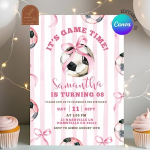 May include: A birthday invitation card featuring a pink and white striped background with watercolor soccer balls and pink ribbons. The text reads: IT'S GAME TIME! Samantha IS TURNING 08. PLEASE JOIN US TO CELEBRATE HER BIRTHDAY! SAT 11 SEPT AT 1:00 PM.