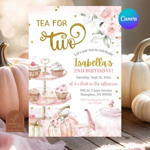 May include: A birthday invitation card featuring the text TEA FOR TWO, Isabella's 2ND BIRTHDAY, and event details. The design includes watercolor illustrations of a three-tier cupcake stand, a teapot, a teacup, and floral pumpkin accents.