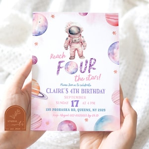 May include: A pink and purple space-themed birthday invitation with a cartoon astronaut in a pink spacesuit. The invitation says "Reach Four the Stars!" and includes the text "Claire's 4th Birthday" and "September 17 at 4 PM".