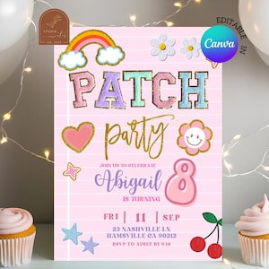 May include: A pink invitation with the text "PATCH party" in colorful, glittery letters. The invitation includes a rainbow, flowers, a heart, stars, and cherries. The text reads "Abigail is turning 8" and includes the date and location.