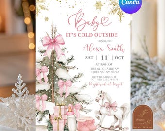 May include: A baby shower invitation card featuring a watercolour Christmas tree decorated with pink bows, gold snowflakes, and gifts. It includes a white rocking horse, pink baby boots, and a bottle. Text reads: Baby IT'S COLD OUTSIDE, Alexa Smith, Oct 11.