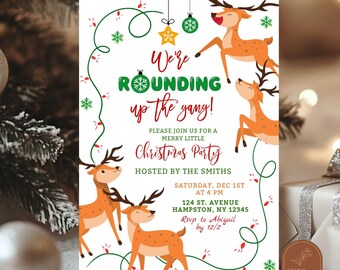 May include: A white Christmas party invitation card featuring four cartoon reindeer, green string lights, and hanging ornaments. The text reads: We're ROUNDING up the gang! PLEASE JOIN US FOR A MERRY LITTLE Christmas Party HOSTED BY THE SMITHS.