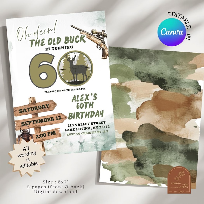 May include: A digital download birthday invitation with a hunting theme. The invitation features the text "Oh deer! The Old Buck is Turning 60" with a deer graphic. The invitation is 5x7 inches and has a camouflage pattern on the back.