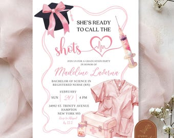 May include: Pink graduation party invitation for a registered nurse. The invitation features a pink graduation cap, a stethoscope, a syringe, and a first aid kit. The text on the invitation reads "She's ready to call the shots" and "Madeline Laverna, Bachelor of Science in Registered Nurse (RN)".
