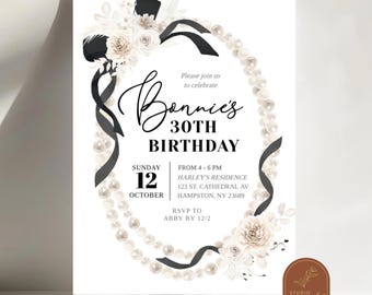 May include: Black and white birthday invitation with a pearl necklace and floral design. The invitation reads "Bonnie's 30th Birthday" and includes the date, time, and location of the event.