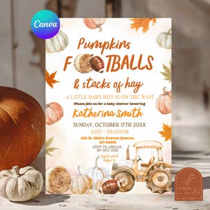 May include: A baby shower invitation card featuring watercolor illustrations of pumpkins, hay bales, footballs, and autumn leaves. The text reads Pumpkins, FOOTBALLS & stacks of hay, A LITTLE BABY BOY IS ON THE WAY!, Katherina Smith, and event details.