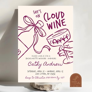 May include: A bachelorette party invitation featuring a purple illustration of a wine bottle and glass. The text reads "She's on Cloud Wine" and includes the bride's name, Cathy Andrew, the date and location of the party, and RSVP details.