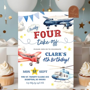 May include: A blue and red airplane themed birthday invitation for a boy's 4th birthday. The invitation features a red airplane, a blue airplane, and a blue helicopter. The text on the invitation reads "Ready Four Take Off" and "Clark's 4th Birthday!" The invitation also includes the date and time of the party, as well as the address and RSVP information.