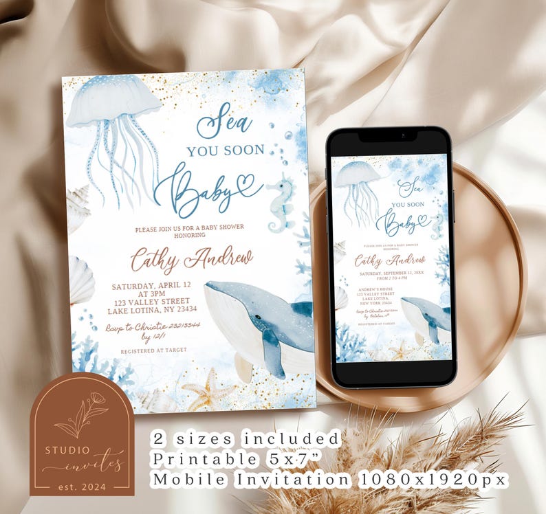 May include: A baby shower invitation with a watercolor design. The invitation features a blue jellyfish, whale, and seahorse. The text reads "Sea You Soon Baby" and includes event details. A mobile invitation is also shown.