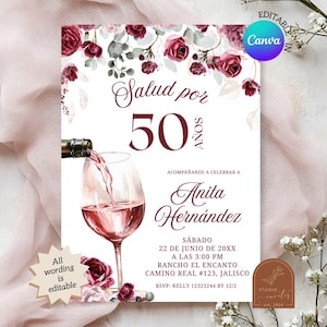 Peut inclure: Une invitation blanche avec des accents floraux bordeaux et du texte. L'invitation indique "Salud por 50 Años" avec un verre de vin en cours de remplissage. Le texte comprend également le nom "Anita Hernández" et les détails de l'événement.