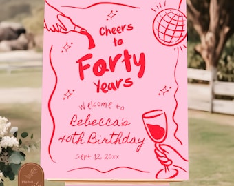 Welkomstbord Cheers to 40 Years Wine Birthday Party, discobal verjaardagsuitnodiging, roze en rode retro vintage proost volwassen verjaardag poster C56