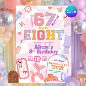 May include: A pink birthday invitation with the text "67 She is EIGHT" and "Alicia's 8th Birthday". The invitation includes illustrations of a phone case, a balloon dog, and a cupcake. The date is 12 August.