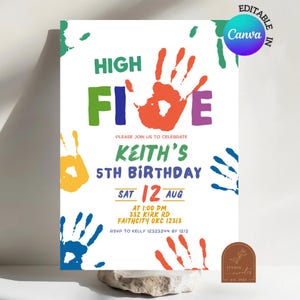 May include: A white invitation with colorful handprints and text. The words "HIGH FIVE" are in large, bright letters. The invitation is for Keith's 5th birthday, scheduled for August 12th. The design includes a Canva logo.