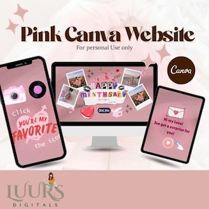 May include: A pink Canva website design displayed on a computer, phone, and tablet. The phone features a camera icon and text that says "You're my favorite." The tablet displays a message: "Hi my Love! I've got a surprise for you!"