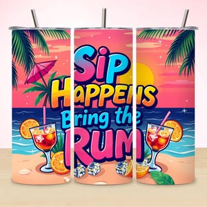Sip Happens Tumbler Wrap, Bring the Rum PNG, 20oz Skinny Summer Beach Design, Sublimation Template, Digital Download for Crafters