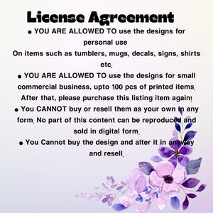 May include: A digital license agreement document with black text on a light background, featuring a floral illustration in the bottom right corner. The text outlines usage terms for designs, including personal and small commercial business permissions.