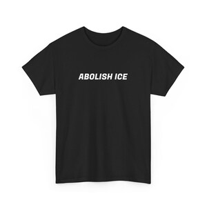Abolish ICE Unisex Tee // Abolitionist 100% High Quality Cotton T-Shirt, abolition, immigrant justice, social justice, protest statement