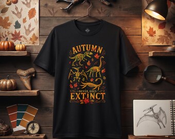 Autumn Never Goes Extinct Dinosaur Tee | Fall Leaves T-Shirt