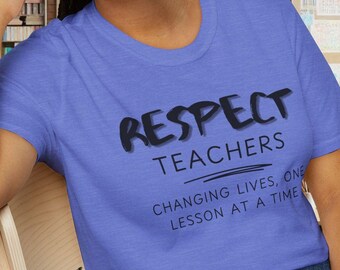 These teachers custom tee shirts are inspirational, stylish and unique. An original unisex t-shirt. A great teachers gift showing respect.
