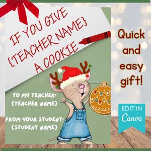 If You Give a Teacher A Cookie Printable Gift Book - Editable Holiday Version - Teacher Christmas Gift Card Book