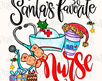 Santa's Favorite NURSE Sublimation Design PNG, Christmas Nurse, Digital Download Hand Drawn