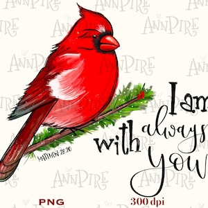 Red Bird Cardinal Watercolor Sublimation Design PNG, I am always with you, Winter, Digital Download Hand Drawn
