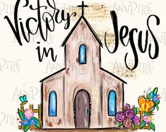 Victory in Jesus Sublimation Design PNG, Church, God, Bible Verse, Christian, Digital Download, Hand Drawn, Digital Download