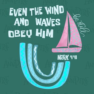 Zelfs de wind en de golven gehoorzamen hem Sublimatie Design PNG, Beachy Bible Verse, Comfort Colors Christian, Digitale Download, Handgetekende