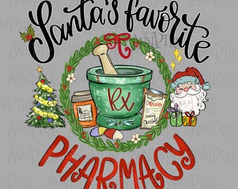 Santa's Favorite Pharmacy Christmas PNG, Hand Drawn Sublimation (Digital Download)
