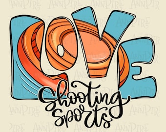 Love Sport Shooting Sublimation PNG, Target Clay Design (Digital Download)