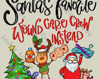 Santa's Favorite Wound Care Nurse PNG, Christmas Design (Digital Download)