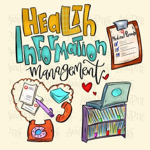 Peut inclure: Illustration colorée avec l'inscription « Health Information Management ». L'image comprend un presse-papiers avec « Medical Records », un ordinateur portable, un téléphone et des documents médicaux.