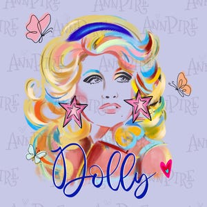 May include: A colorful illustration of Dolly Parton with a blue headband, pink stars, and butterflies. The word "Dolly" is written in blue letters below her.