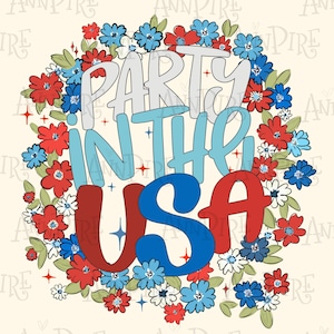 May include: A red, white, and blue graphic with the text "Party in the USA" surrounded by a wreath of red, white, and blue flowers.