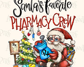 May include: A Christmas-themed illustration of Santa Claus holding a blue mortar and pestle with a red Rx symbol. He is wearing a red and white Santa suit and a white beard. There is a Christmas tree with ornaments and a sign that says "Rx" in the background. The text "Santa's favorite Pharmacy Crew" is at the top of the image.