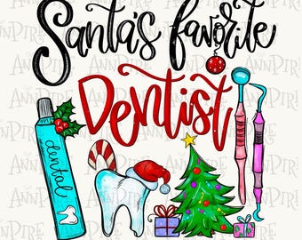 May include: A festive graphic with the text "Santa's favorite Dentist" in black and red. The image includes a tube of teal toothpaste, a tooth wearing a Santa hat, a Christmas tree, and dental tools.