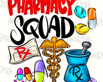 Pharmacy Squad Sublimation Design PNG, Pharmacy Technician, Pharmacist, Pharmacy Tech, Hand Drawn, Digital Download